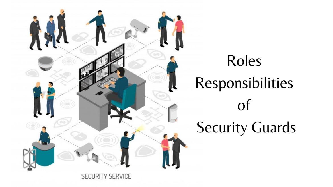 Why You Can Trust A Security Guard Their Responsibilities And Roles