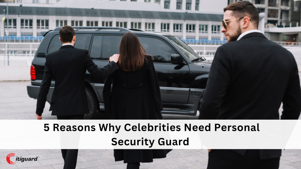 https://www.mysecurityguards.com/blog/wp-content/uploads/2023/02/5-Reasons-Why-Celebrities-Need-Personal-Security-Guard--1024x576.png